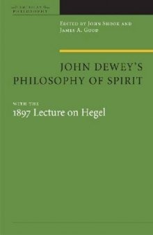 John Dewey's Philosophy of Spirit, with the 1897 Lecture on Hegel (American Philosophy)
