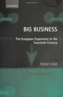 Big Business: The European Experience in the Twentieth Century