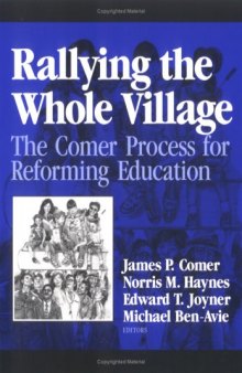 Rallying the whole village: the Comer process for reforming education