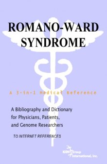 Romano-Ward Syndrome - A Bibliography and Dictionary for Physicians, Patients, and Genome Researchers
