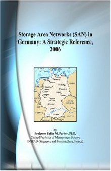 Storage Area Networks (SAN) in Germany: A Strategic Reference, 2006