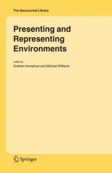 Presenting and Representing Environments (GeoJournal Library)