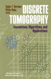 Discrete Tomography: Foundations, Algorithms, and Applications