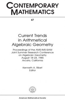 Current Trends in Arithmetical Algebraic Geometry  