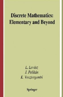 Discrete Mathematics Elementary and Beyond