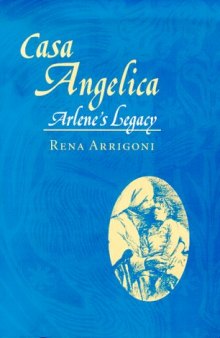 Casa Angelica: Arlene's legacy