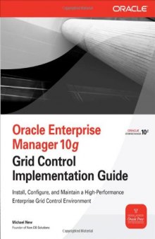 Oracle Enterprise Manager 10g Grid Control Implementation Guide 