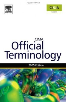 Management Accounting Official Terminology, Second Edition (CIMA Exam Support Books)