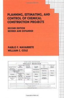 Planning, Estimating, and Control of Chemical Construction Projects 
