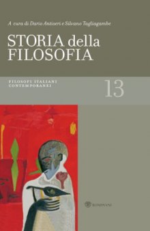 Storia della filosofia dalle origini a oggi. Filosofi italiani contemporanei