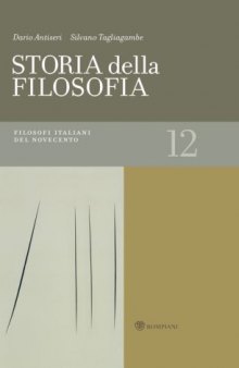 Storia della filosofia dalle origini a oggi. Filosofi italiani del Novecento