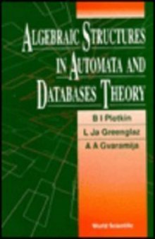 Algebraic Structures in Automata and Database Theory