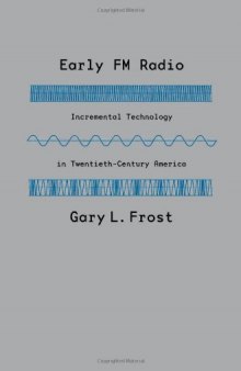 Early FM Radio: Incremental Technology in Twentieth-Century America