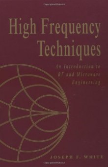 High Frequency Techniques: An Introduction to RF and Microwave Engineering