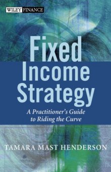Fixed income strategy : the practitioner's guide to riding the curve