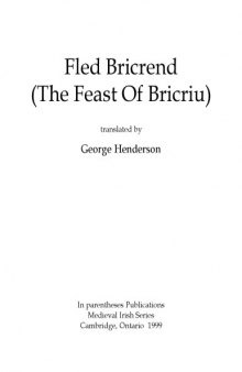 Fled Bricrend (The feast of Bricriu), translated by George Henderson