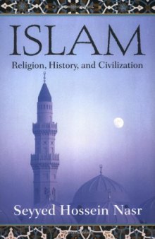 Islam: Religion, History, and Civilization