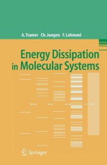 Energy Dissipation in Molecular Systems