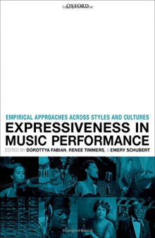 Expressiveness in music performance: Empirical approaches across styles and cultures