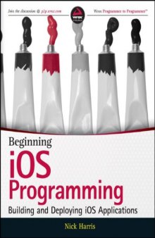 Beginning iOS Programming: Building and Deploying iOS Applications