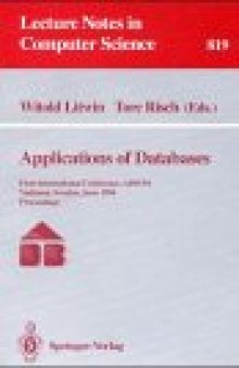 Applications of Databases: First International Conference, ADB-94 Vadstena, Sweden, June 21–23, 1994 Proceedings