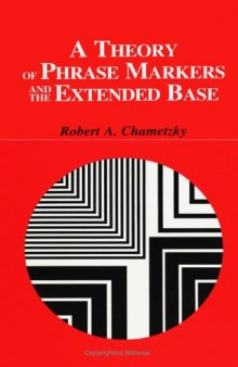 A Theory of Phrase Markers and the Extended Base
