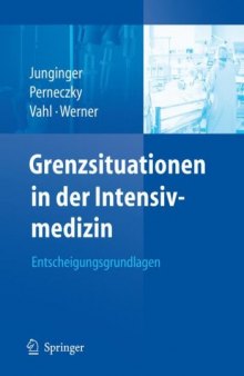 Grenzsituationen in der Intensivmedizin: Entscheidungsgrundlagen