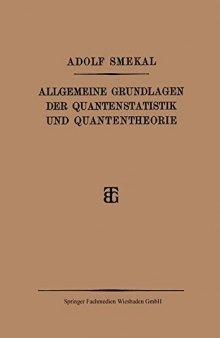 Allgemeine Grundlagen der Quantenstatistik und Quantentheorie