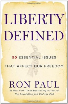 Liberty Defined: 50 Essential Issues That Affect Our Freedom    