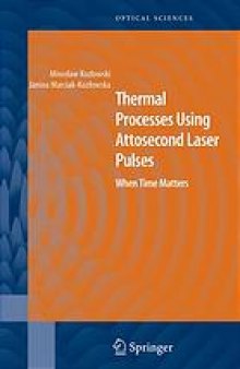 Thermal processes using attosecond laser pulses : when time matters