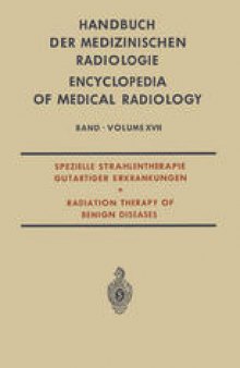 Spezielle Strahlentherapie Gutartiger Erkrankungen: Radiation Therapy of Benign Diseases