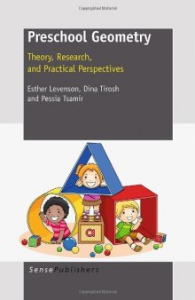 Preschool Geometry: Theory, Research, and Practical Perpectives