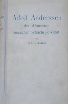 Adolf Anderssen der Altmeister deutscher Schachspielkunst