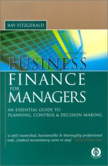 Business Finance for Managers: Essential Guide to Planning, Control and Decision Making