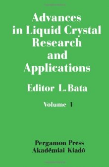 Advances in Liquid Crystal Research and Applications. Proceedings of the Third Liquid Crystal Conference of the Socialist Countries, Budapest, 27–31 August 1979