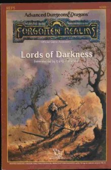 Lords of Darkness (Advanced Dungeons & Dragons  Forgotten Realms Accessory REF5, 9240)