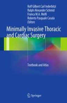 Minimally Invasive Thoracic and Cardiac Surgery: Textbook and Atlas