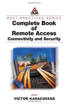 Complete Book of Remote Access: Connectivity and Security 