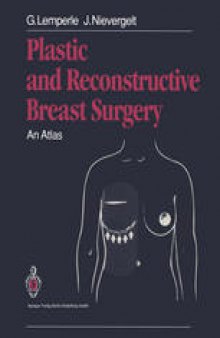 Plastic and Reconstructive Breast Surgery: An Atlas