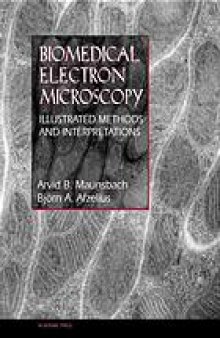 Biomedical electron microscopy : illustrated methods and interpretations