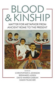 Blood & kinship : matter for metaphor from ancient Rome to the present