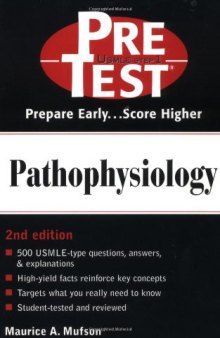 Pathophysiology: PreTest Self-Assessment and Review 