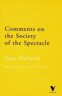 Comments on the Society of the Spectacle (The Verso Classics Series)