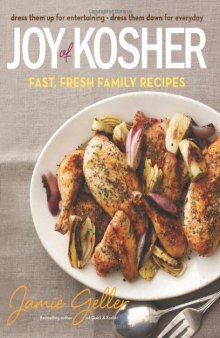 Joy of Kosher: Fast, Fresh Family Recipes