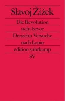 Die Revolution steht bevor. Dreizehn Versuche über Lenin