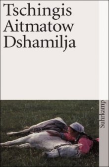 Dshamilja - Die schönste Liebesgeschichte der Welt  