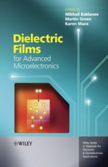 Dielectric Films for Advanced Microelectronics (Wiley Series in Materials for Electronic & Optoelectronic Applications)