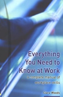 Everything You Need to Know at Work