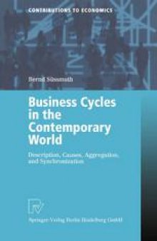 Business Cycles in the Contemporary World: Description, Causes, Aggregation, and Synchronization