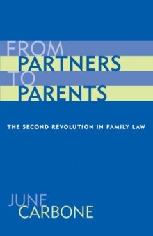 From Partners to Parents: The Second Revolution in Family Law